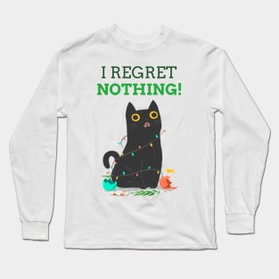 I regret nothing Long Sleeve T-Shirt